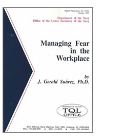 Department of the Navy, Total Quality Leadership Office Publication - Managing Fear in the Workplace